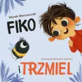 Fiko i przyjaciele T.4 Fiko i trzmiel - tantis.pl