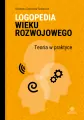 Logopedia wieku rozwojowego. Teoria w praktyce - tantis.pl