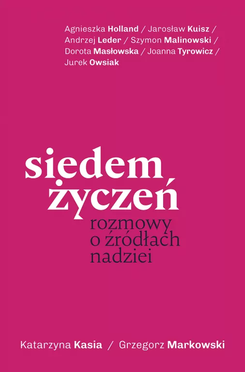 Siedem życzeń. Rozmowy o źródłach nadziei - tantis.pl