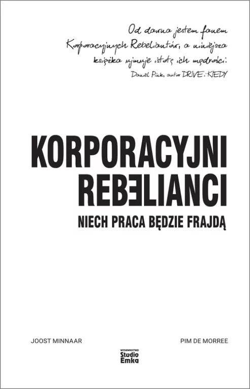 Korporacyjni Rebelianci. Niech praca będzie frajdą - tantis.pl