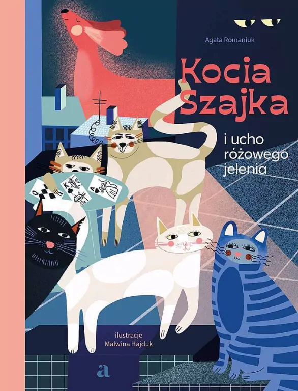 Kocia Szajka i ucho różowego jelenia. Kocia Szajka. Tom 2 - tantis.pl
