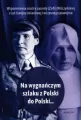 Na wygnańczym szlaku z Polski do Polski... - tantis.pl