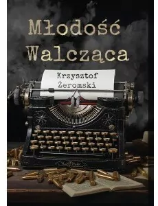 Młodość walcząca - tantis.pl