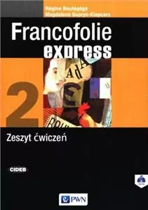 Francofolie express 2. Zeszyt ćwiczeń - tantis.pl