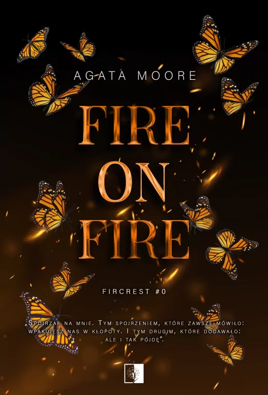 Fire on Fire. Fircrest. Tom 0 - tantis.pl