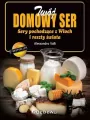 Twój domowy ser. Sery pochodzące z Włoch i reszty świata - tantis.pl
