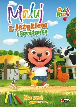 Na wsi. Maluj z Jeżykiem i Sprężynką - tantis.pl