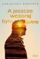 A jeszcze wczoraj było jutro - tantis.pl