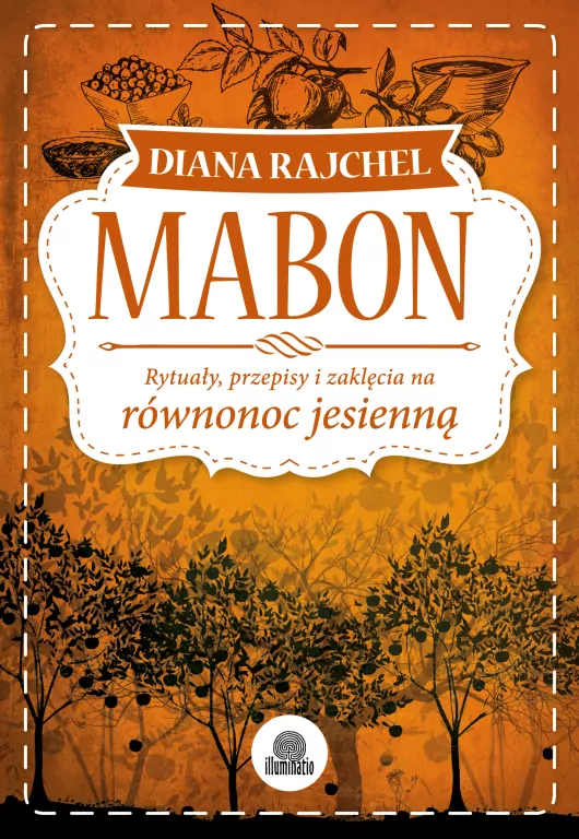 Mabon. Rytuały, przepisy i zaklęcia na równonoc jesienną - tantis.pl