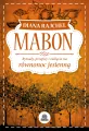 Mabon. Rytuały, przepisy i zaklęcia na równonoc jesienną - tantis.pl