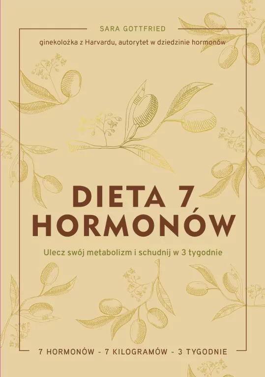 Dieta 7 hormonów. Ulecz swój metabolizm i schudnij w 3 tygodnie - tantis.pl