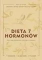 Dieta 7 hormonów. Ulecz swój metabolizm i schudnij w 3 tygodnie - tantis.pl