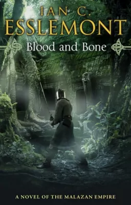 Blood and Bone (Malazan Empire Book 5)
