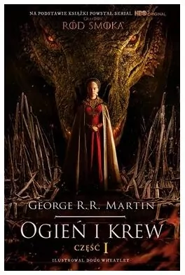 Ogień i krew. Pieśń Lodu i Ognia. Tom 1 - tantis.pl