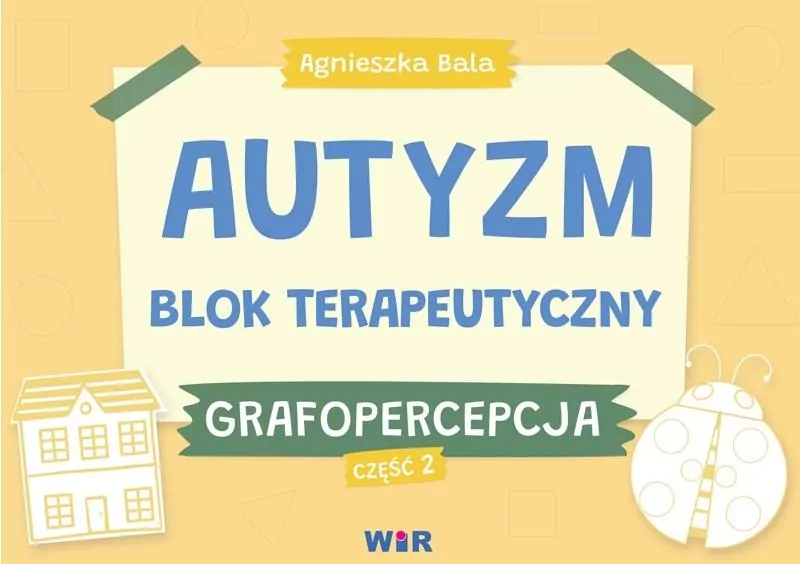 Autyzm. Blok terapeutyczny. Grafopercepcja. Cz.2 - tantis.pl