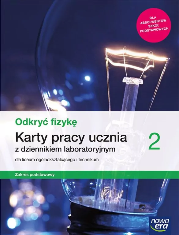 Odkryć fizykę 2. Karty pracy ucznia z dziennikiem laboratoryjnym dla liceum ogólnokształcącego i technikum. Zakres podstawowy - tantis.pl