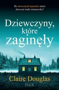 Dziewczyny, które zaginęły - tantis.pl