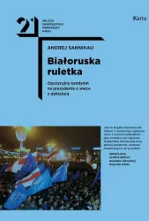 Białoruska ruletka. Opozycyjny kandydat na..