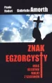 Znak egzorcysty. Moje ostatnie walki w szatanem - tantis.pl