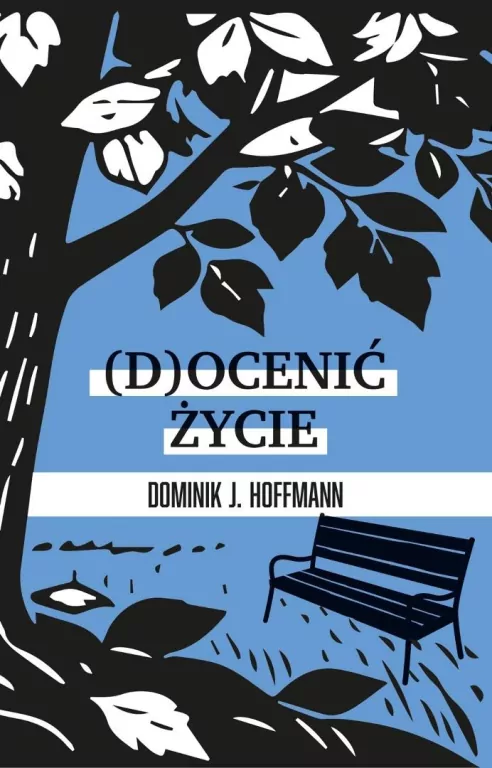 (D)ocenić życie - tantis.pl
