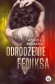 Odrodzenie feniksa. Dziewczyna Feniksa. Tom 2 - tantis.pl