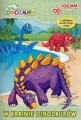 Lubię Dinozaury. W krainie dinozaurów. Przyklejam Odklejam - tantis.pl