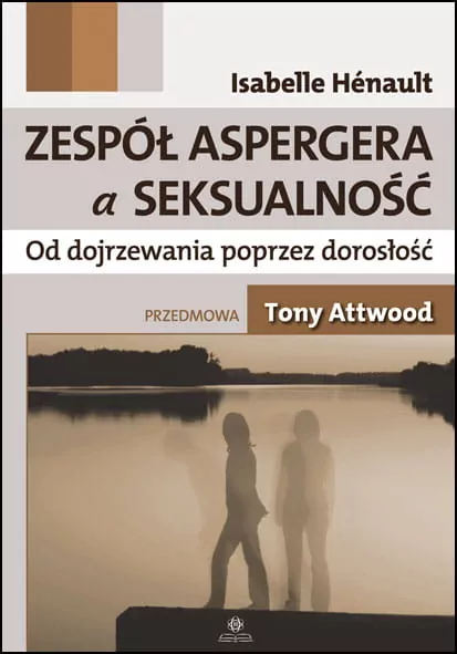 Zespół Aspergera a seksualność - tantis.pl