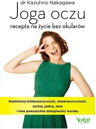 Joga oczu - recepta na życie bez okularów - tantis.pl