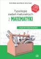Typologia zadań maturalnych z matematyki od 2023 r. - tantis.pl