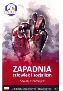 Zapadnia. Człowiek i socjalizm. Biblioteka Rządzących i Rządzonych. Tom 4 - tantis.pl
