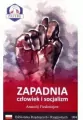 Zapadnia. Człowiek i socjalizm. Biblioteka Rządzących i Rządzonych. Tom 4 - tantis.pl