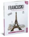 Praktyczny kurs  językowy. Francuski w tłumaczeniach. Gramatyka. Poziom podstawowy+ A2/B1. Część 2 - tantis.pl
