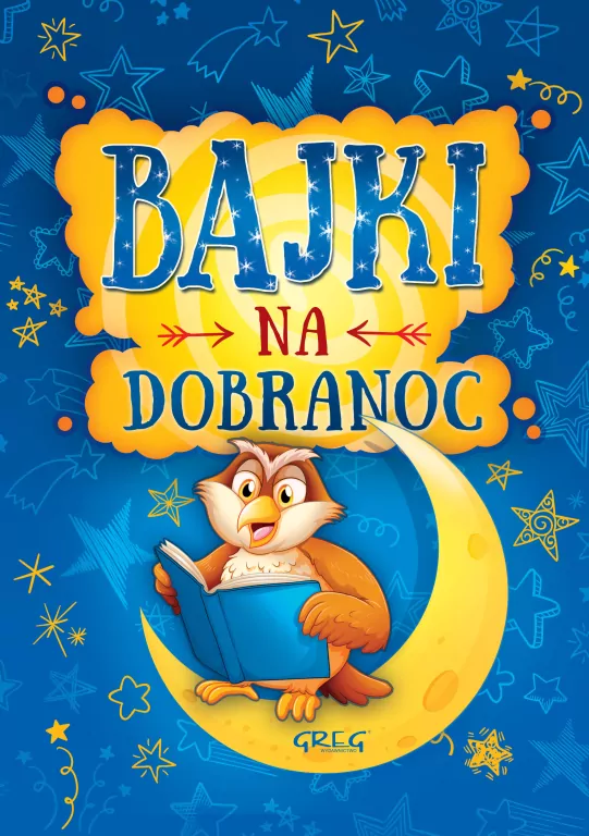 Bajki na dobranoc. 64 strony w kolorze - tantis.pl