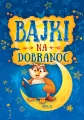 Bajki na dobranoc. 64 strony w kolorze - tantis.pl