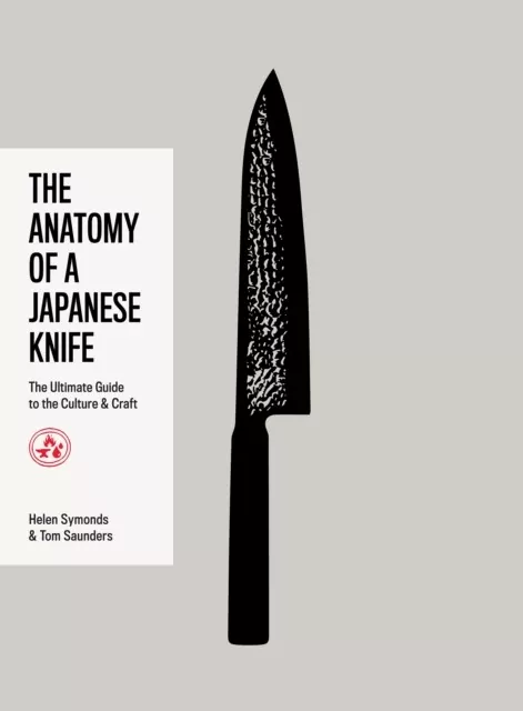 The Anatomy of a Japanese Knife. The Ultimate Guide to the Culture and Craft - tantis.pl