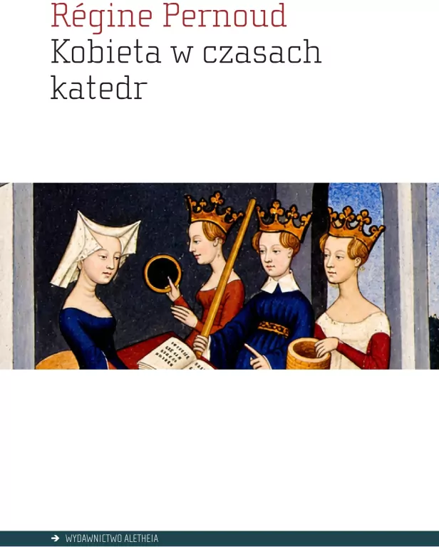 Kobieta w czasach katedr - tantis.pl