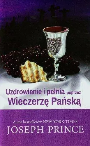 Uzdrowienie i pełnia poprzez Wieczerzę Pańską - tantis.pl