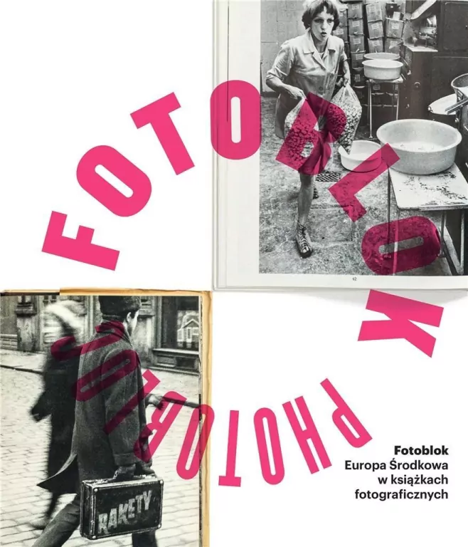 Fotoblok. Europa Środkowa w książkach fotograficznych - tantis.pl