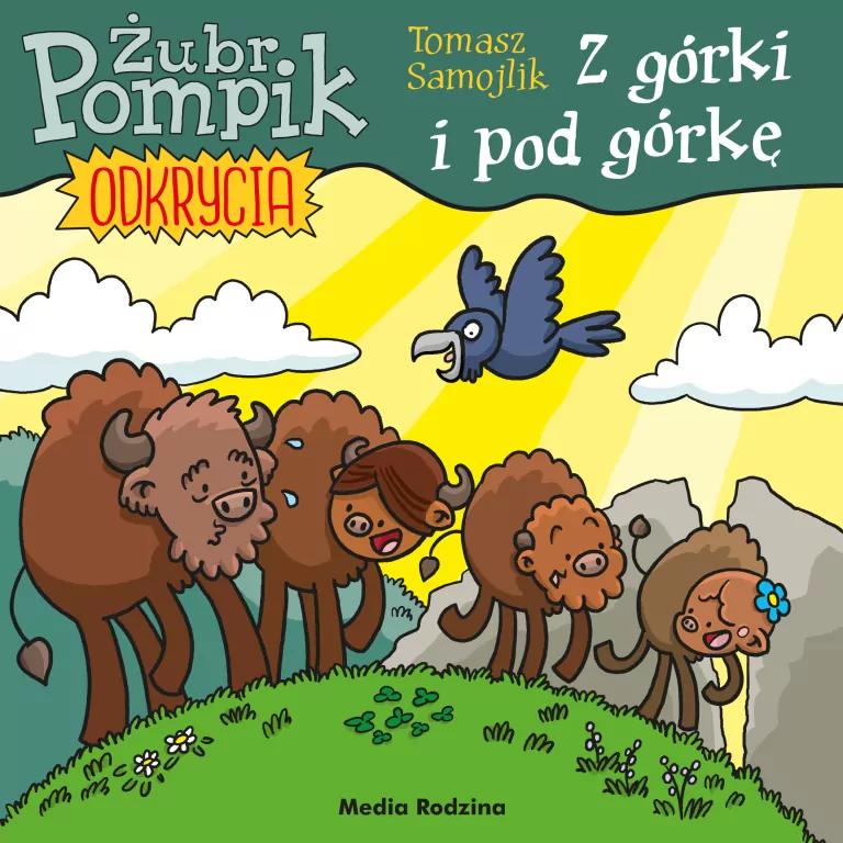 Z górki i pod górkę. Odkrycia. Żubr Pompik. Tom 3 - tantis.pl