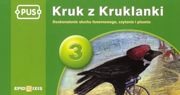 PUS. Kruk z Kruklanki 3. Doskonalenie słuchu fonemowego, czytania i pisania - tantis.pl