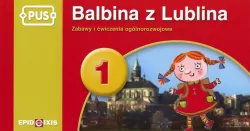 PUS. Balbina z Lublina 1. Zabawy i ćwiczenia ogólnorozwojowe