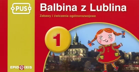 PUS. Balbina z Lublina 1. Zabawy i ćwiczenia ogólnorozwojowe