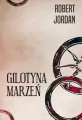 Gilotyna marzeń. Koło czasu. Tom 11 - tantis.pl