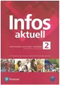 Infos Aktuell 2. Podręcznik wieloletni. Poziom A2. Język niemiecki dla liceów i techników - tantis.pl