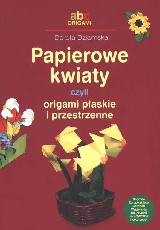 Papierowe kwiaty czyli origami płaskie i przestrzenne - tantis.pl