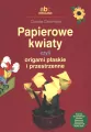 Papierowe kwiaty czyli origami płaskie i przestrzenne - tantis.pl