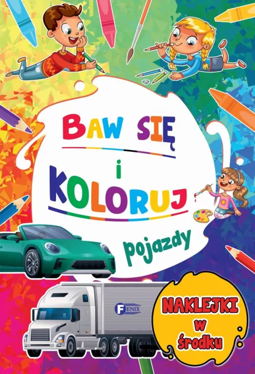 Baw się i koloruj. Pojazdy - tantis.pl