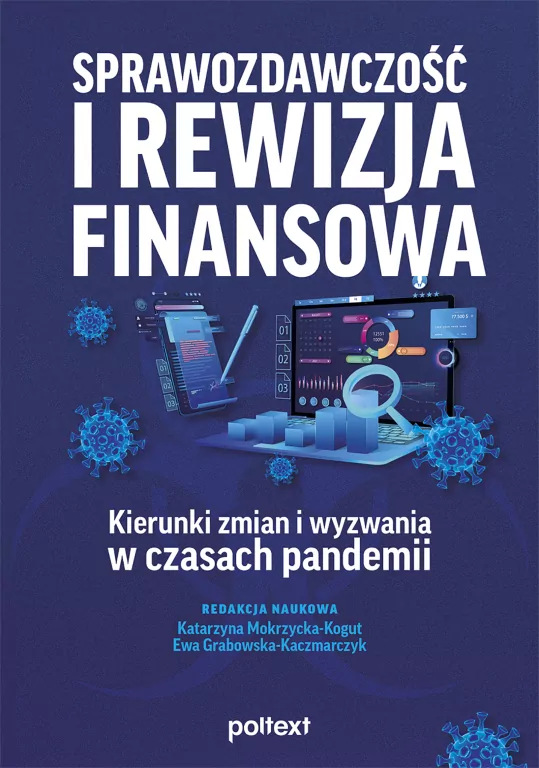 Sprawozdawczość i rewizja finansowa. Kierunki zmian i wyzwania w czasach pandemii - tantis.pl