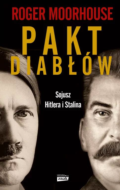 Pakt diabłów. Sojusz Hitlera i Stalina - tantis.pl