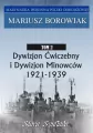 Marynarka Wojenna. Tom 2. Dywizjon Ćwiczebny i Dywizjon Minowców 1921-1939 - tantis.pl